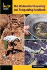 Image for The modern rockhounding and prospecting handbook