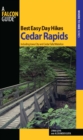 Image for Best easy day hikes Cedar Rapids: including Iowa City and Cedar Falls/Waterloo