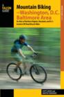 Image for Mountain biking the Washington, D.C./Baltimore area  : an atlas of Northern Virginia, Maryland, and D.C.&#39;s greatest off-road bicycle rides
