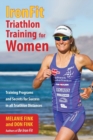 Image for IronFit triathlon training for women  : training programs and secrets for success in all triathlon distances