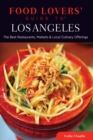 Image for Food lovers&#39; guide to Los Angeles: the best restaurants, markets &amp; local culinary offerings