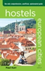 Image for Hostels European Cities: The Only Comprehensive, Unofficial, Opinionated Guide