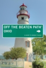 Image for Ohio Off the Beaten Path(R): A Guide To Unique Places