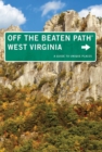 Image for West Virginia Off the Beaten Path(R): A Guide To Unique Places