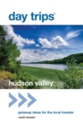 Image for Hudson Valley  : getaway ideas for the local traveler