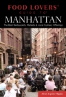 Image for Food Lovers&#39; Guide to(R) Manhattan: The Best Restaurants, Markets &amp; Local Culinary Offerings
