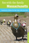 Image for Fun with the Family Massachusetts: Hundreds Of Ideas For Day Trips With The Kids