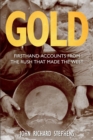 Image for Gold: Firsthand Accounts from the Rush That Made the West