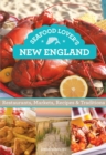 Image for Seafood lover&#39;s New England: restaurants, markets, recipes &amp; traditions