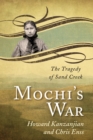 Image for Mochi&#39;s War: The Tragedy of Sand Creek