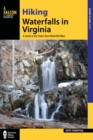 Image for Hiking waterfalls in Virginia: a guide to the state&#39;s best waterfall hikes