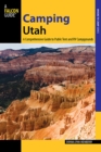 Image for Camping Utah: A Comprehensive Guide to Public Tent and RV Campgrounds