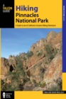 Image for Hiking Pinnacles National Park: A Guide to the Park&#39;s Greatest Hiking Adventures