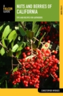 Image for Nuts and berries of California: tips and recipes for gatherers