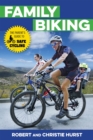 Image for Family Biking: The Parent&#39;s Guide to Safe Cycling