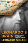 Image for Leonardo&#39;s brain: understanding Da Vinci&#39;s creative genius