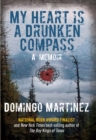 Image for My heart is a drunken compass: a memoir