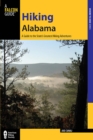 Image for Hiking Alabama: a guide to the state&#39;s greatest hiking adventures