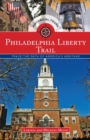 Image for Philadelphia liberty trail: trace the path of American history