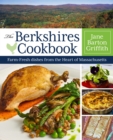 Image for The Berkshires cookbook: farm-fresh recipes from the heart of Massachusetts