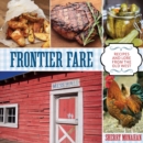 Image for Frontier fare: recipes and lore from the Old West