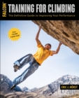 Image for Training for climbing: the definitive guide to improving your performance