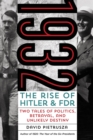 Image for 1932: the rise of Hitler and FDR : two tales of politics, betrayal, and unlikely destiny