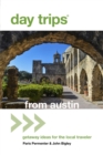 Image for Day trips from Austin: getaway ideas for the local traveler