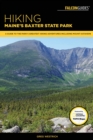 Image for Hiking Maine&#39;s Baxter State Park: a guide to the park&#39;s greatest hiking adventures including Mount Katahdin