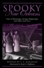 Image for Spooky New Orleans: tales of hauntings, strange happenings, and other local lore