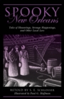 Image for Spooky New Orleans  : tales of hauntings, strange happenings, and other local lore