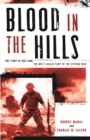 Image for Blood in the hills: the story of Khe Sanh, the most savage fight of the Vietnam War