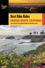 Image for Best bike rides Orange County, California: the greatest recreational rides in the metro area
