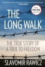 Image for The Long Walk : The True Story Of A Trek To Freedom