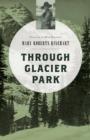 Image for Through Glacier Park
