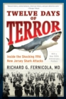 Image for Twelve days of terror  : inside the shocking 1916 New Jersey shark attacks