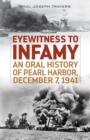 Image for Eyewitness to infamy: an oral history of Pearl Harbor