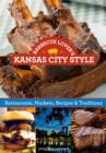 Image for Barbecue lover&#39;s Kansas City style: restaurants, markets, recipes &amp; traditions