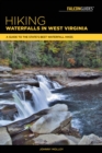 Image for Hiking waterfalls in West Virginia: a guide to the state&#39;s best waterfall hikes