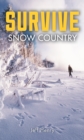 Image for Survive : Snow Country