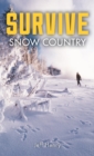 Image for Survive snow country