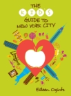 Image for The kid&#39;s guide to New York City
