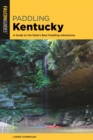 Image for Paddling Kentucky: a guide to the state&#39;s best paddling adventures
