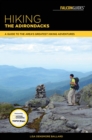 Image for Hiking the Adirondacks: a guide to the best hiking adventures in New York&#39;s Adirondack Park