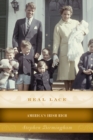 Image for Real lace  : America&#39;s Irish rich