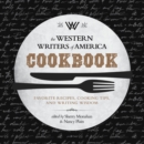 Image for The western writers of America cookbook: favorite recipes, cooking tips, and writing wisdom