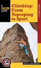 Image for Climbing: from toproping to sport