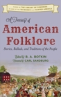 Image for A Treasury of American Folklore : Stories, Ballads, and Traditions of the People