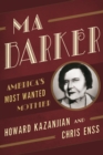 Image for Ma Barker: America&#39;s most wanted mother