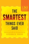 Image for The Smartest Things Ever Said, New and Expanded